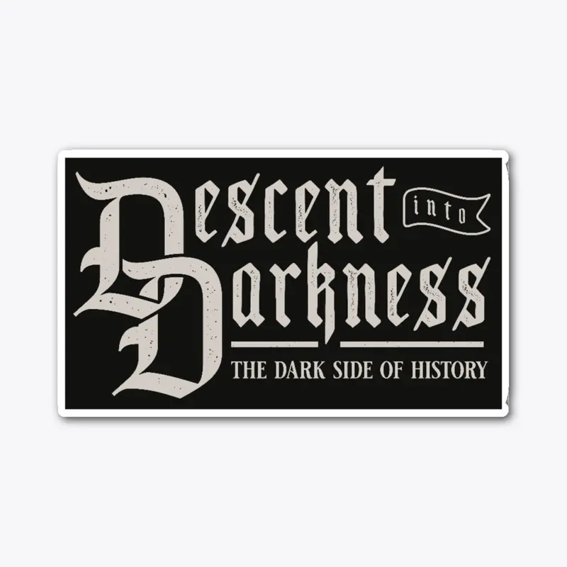 Descent into Darkness